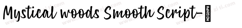 Mystical woods Smooth Script字体转换